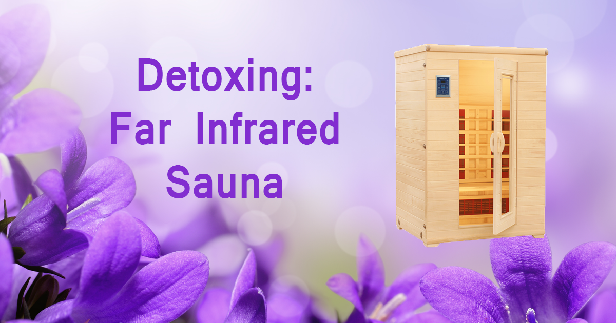 Detoxing - Far Infrared Sauna